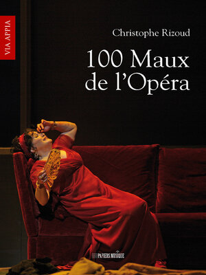 cover image of 100 Maux de l'Opéra